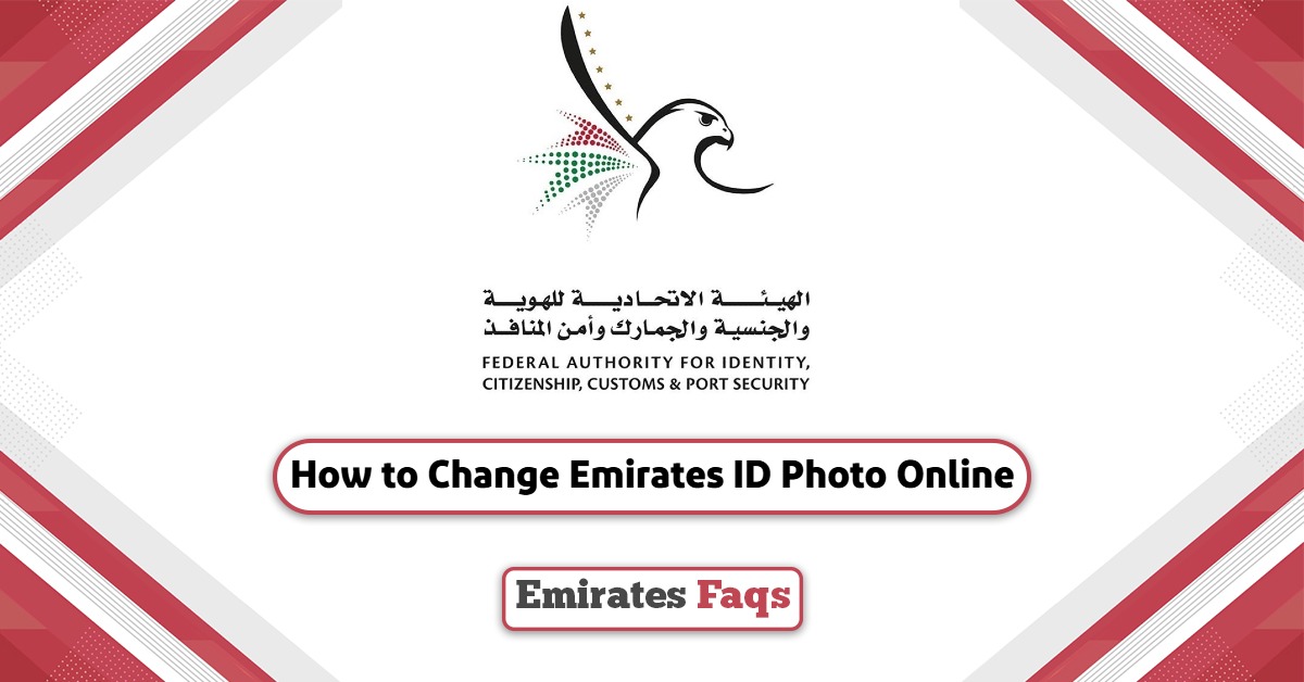 How to Change Emirates ID Photo? A Step-by-Step Guide